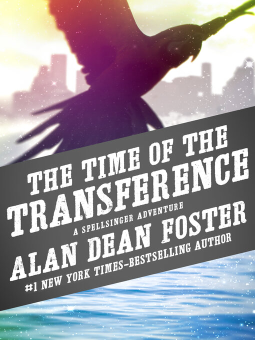Title details for The Time of the Transference by Alan Dean Foster - Available